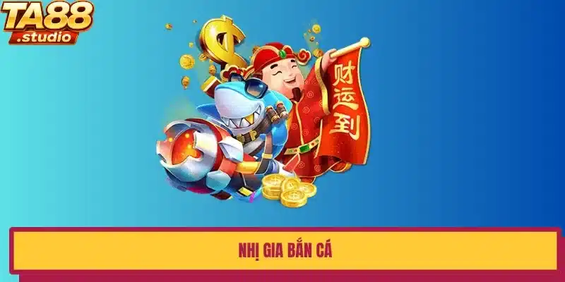Nhị gia bắn cá